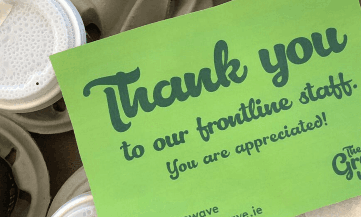 You can buy frontline workers a coffee tomorrow morning and it only costs €2 You can buy frontline workers a coffee tomorrow morning and it only costs €2