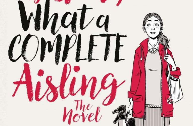 Oh My God, What A Complete Aisling gets picked up by popular UK publisher Oh My God, What A Complete Aisling gets picked up by popular UK publisher